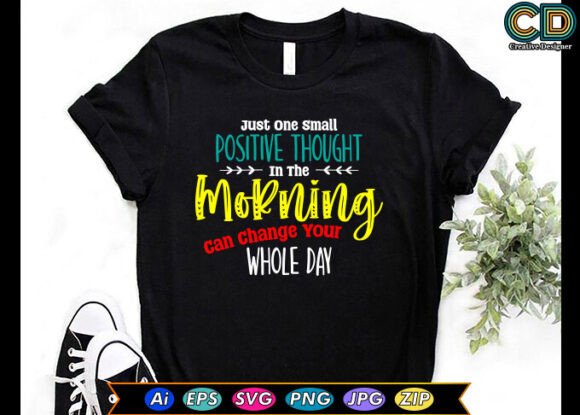 Just One Small Positive Thought in the M Graphics for Crafts