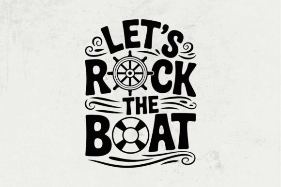 Let s Rock the Boat SVG Cruise Ship Svg for Graphics and Crafts