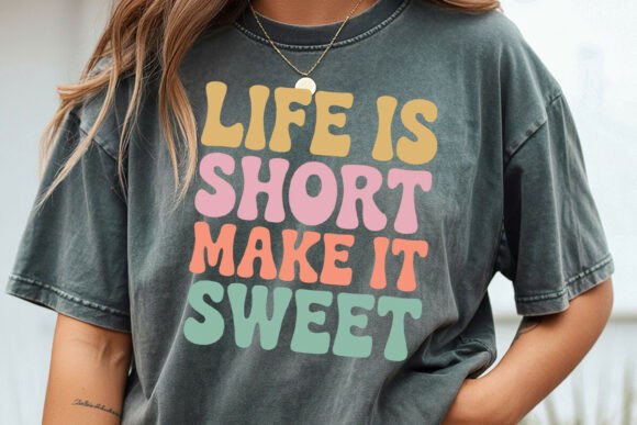 Life is Short Make It Sweet Svg: A Graphics Review for Crafts