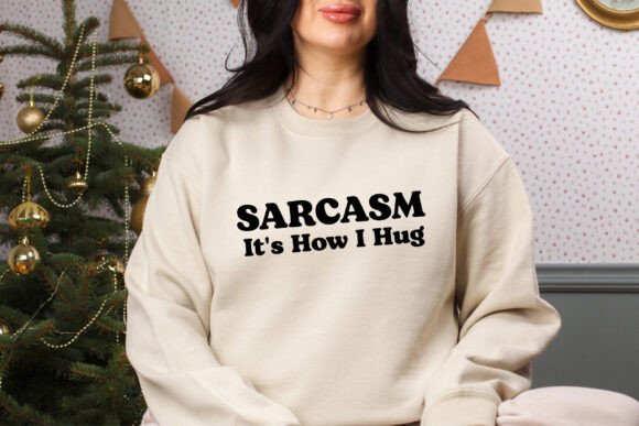 Sarcasm 'It's How I Hug' Retro SVG PNG Graphics for Crafts